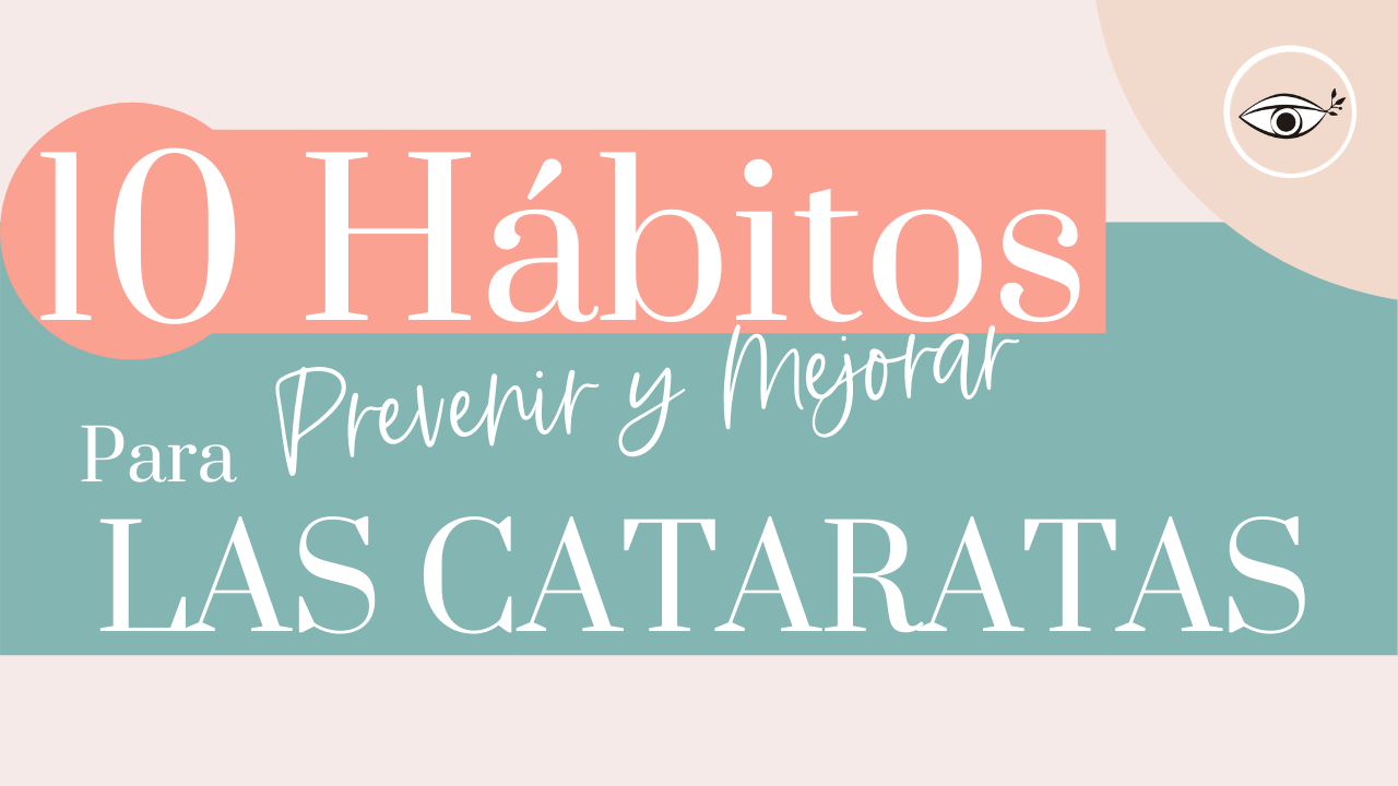 10 claves para mejorar las cataratas
