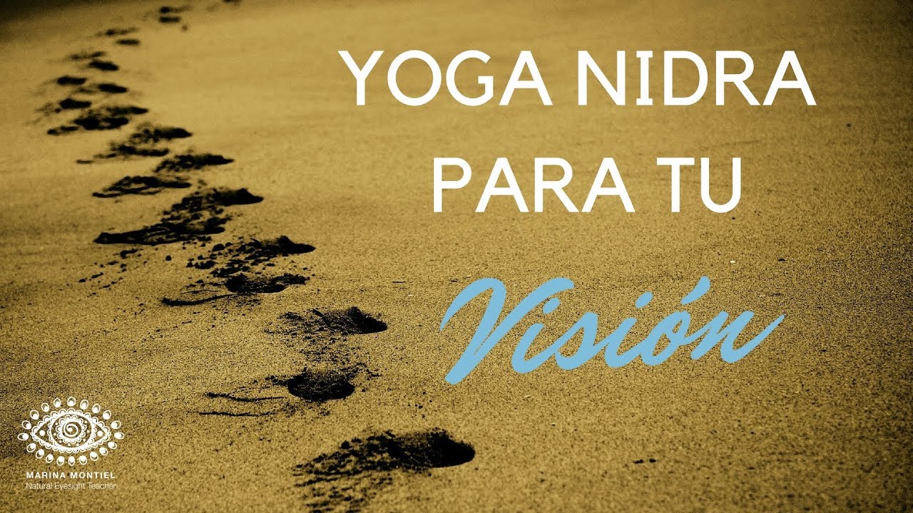 Yoga Nidra para mejorar tu visión